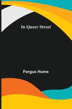 portada In Queer Street (en Inglés)