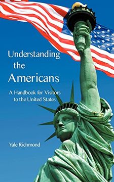 portada Understanding the Americans: A Handbook for Visitors to the United States (in English)