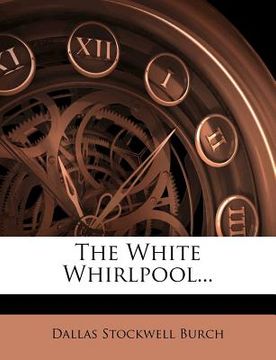 portada the white whirlpool... (en Inglés)