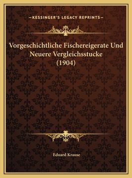 portada Vorgeschichtliche Fischereigerate Und Neuere Vergleichsstucke (1904) (in German)