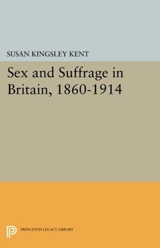 portada Sex and Suffrage in Britain, 1860-1914 (Princeton Legacy Library) (en Inglés)