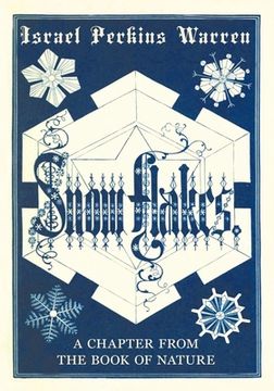 portada Snow-Flakes: A Chapter from the Book of Nature (en Inglés)