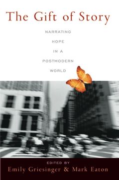 portada The Gift of Story: Narrating Hope in a Postmodern World (en Inglés)
