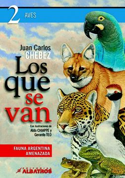 portada Que se van 2: Aves. Fauna Argentina Amenazada (in Spanish)
