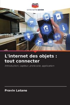 portada L'internet des objets: tout connecter (in French)