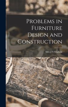 portada Problems in Furniture Design and Construction (en Inglés)