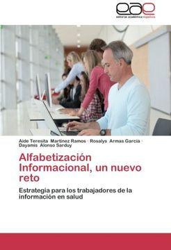 portada Alfabetización Informacional, un Nuevo Reto: Estrategia Para los Trabajadores de la Información en Salud