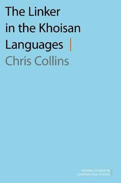 portada The Linker in the Khoisan Languages (Oxford Studies in Comparative Syntax) (en Inglés)