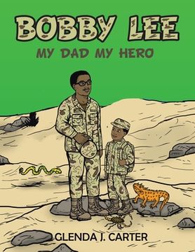portada Bobby Lee: My Dad My Hero (en Inglés)