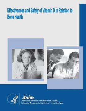 portada Effectiveness and Safety of Vitamin D in Relation to Bone Health: Evidence Report/Technology Assessment Number 158 (en Inglés)