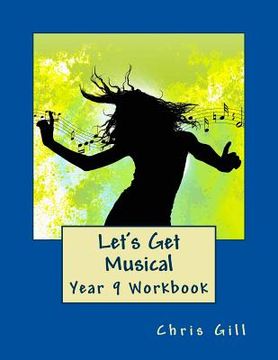 portada Let's Get Musical Year 9 Workbook (en Inglés)