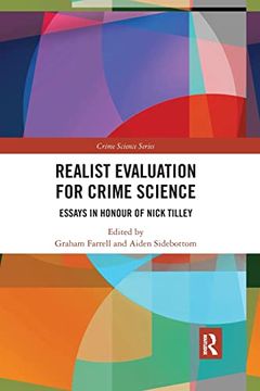 portada Realist Evaluation for Crime Science: Essays in Honour of Nick Tilley (Crime Science Series) (en Inglés)