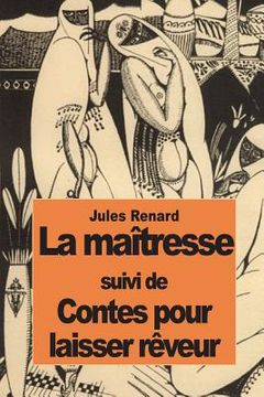 portada La maîtresse: suivi de Contes pour laisser rêveur (en Francés)