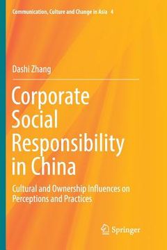 portada Corporate Social Responsibility in China: Cultural and Ownership Influences on Perceptions and Practices (en Inglés)