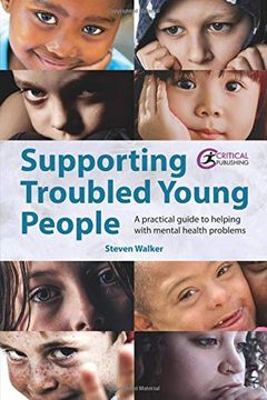 portada Supporting Troubled Young People: A Practical Guide to Helping with Mental Health Problems