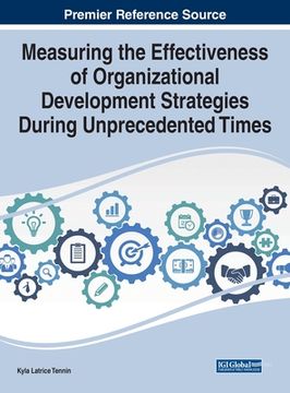 portada Measuring the Effectiveness of Organizational Development Strategies During Unprecedented Times (en Inglés)