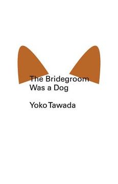 portada the bridegroom was a dog (en Inglés)