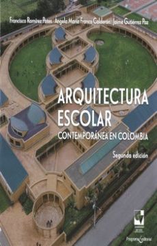 portada Arquitectura Escolar Contemporanea en Colombia (in Spanish)