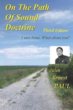 portada On The Path Of Sound Doctrine: Go to the end of your destiny (en Inglés)