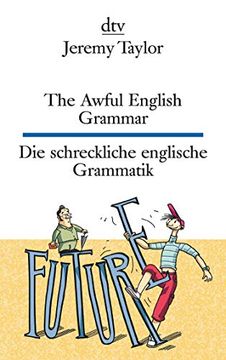 portada The Awful English Grammar die Schreckliche Englische Grammatik (Dtv Zweisprachig)