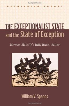 portada The Exceptionalist State and the State of Exception: Herman Melville's Billy Budd, Sailor (Rethinking Theory) (en Inglés)