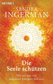 portada Die Seele Schützen: Wie wir uns von Negativen Energien Befreien (en Alemán)