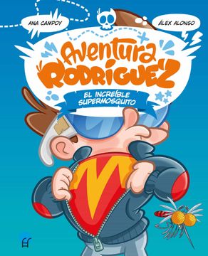 portada Aventura Rodriguez. El Increible Supermosquito (in Spanish)
