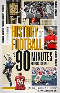 portada The History of Football in 90 Minutes: (Plus Extra-Time) (in English)