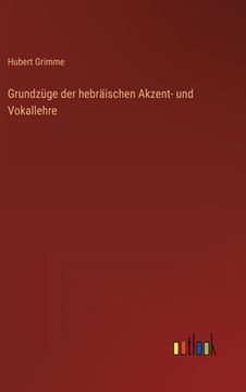 portada Grundzüge der hebräischen Akzent- und Vokallehre (en Alemán)