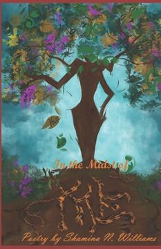 portada In The Midst of Me: Poetry by Shamina N. Williams (en Inglés)