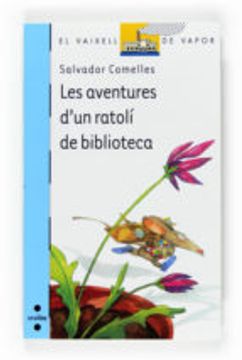 Les aventures d'un ratolí de biblioteca (Barco de Vapor Azul) (en Catalán)