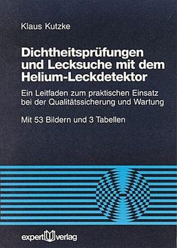 portada Dichtheitsprüfung und Lecksuche mit dem Helium-Leckdetektor (en Alemán)