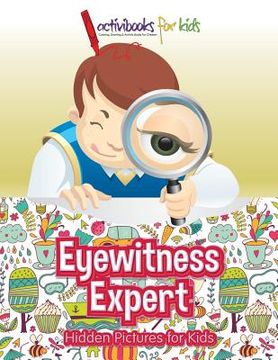 portada Eyewitness Expert: Hidden Pictures for Kids (en Inglés)