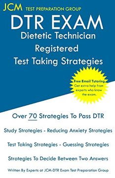 portada Dtr Exam - Dietetic Technician Registered Test Taking Strategies: Dietetic Technician Registered Exam - Free Online Tutoring - new 2020 Edition - the Latest Strategies to Pass Your Exam. (in English)