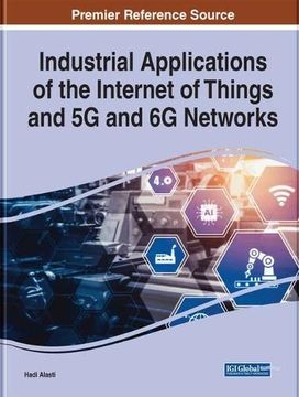 portada Industrial Applications of the Internet of Things and 5g and 6g Networks (en Inglés)