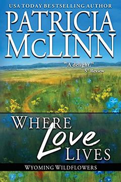 portada Where Love Lives (Wyoming Wildflowers) (en Inglés)