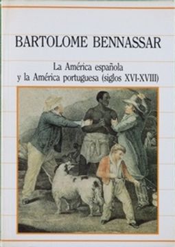 portada La America Española y la America Portuguesa (Siglos Xvi-Xviii)