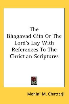 portada the bhagavad gita or the lord's lay with references to the christian scriptures
