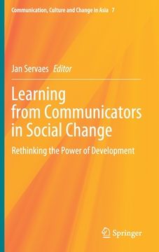 portada Learning from Communicators in Social Change: Rethinking the Power of Development (in English)