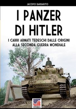 portada I panzer di Hitler: I carri armati tedeschi dalle origini alla Seconda Guerra Mondiale (en Italiano)