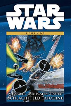 portada Star Wars Comic-Kollektion: Bd. 86: X-Flügler? Renegaten-Staffel: Schlachtfeld Tatooine (en Alemán)