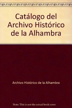 portada Catalogo del archivo historico de la alhambra