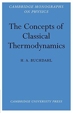 portada The Concepts of Classical Thermodynamics (Cambridge Monographs on Physics) (en Inglés)