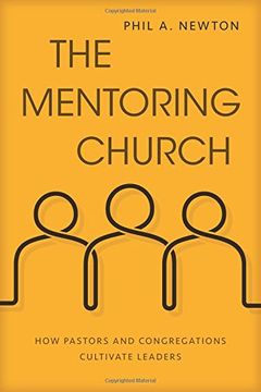 portada The Mentoring Church: How Pastors and Congregations Cultivate Leaders