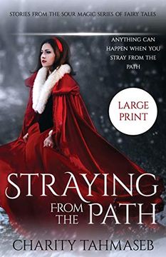portada Straying From the Path: Stories From the Sour Magic Series of Fairy Tales (en Inglés)