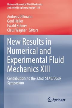 portada New Results in Numerical and Experimental Fluid Mechanics XIII: Contributions to the 22nd Stab/Dglr Symposium (en Inglés)