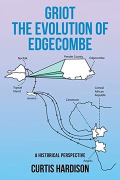 portada Griot the Evolution of Edgecombe: A Historical Perspective (en Inglés)