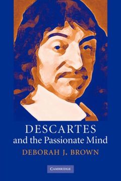 portada Descartes and the Passionate Mind (en Inglés)