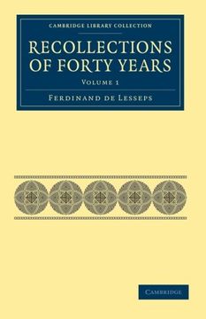 portada Recollections of Forty Years 2 Volume Set: Recollections of Forty Years: Volume 1 Paperback (Cambridge Library Collection - Technology) (en Inglés)