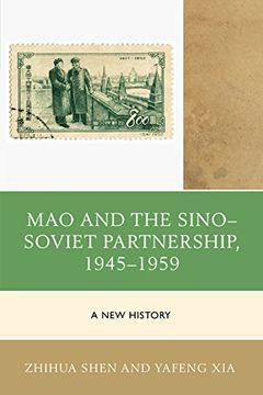 portada Mao and the Sino-Soviet Partnership, 1945-1959: A New History (The Harvard Cold War Studies Book Series)
